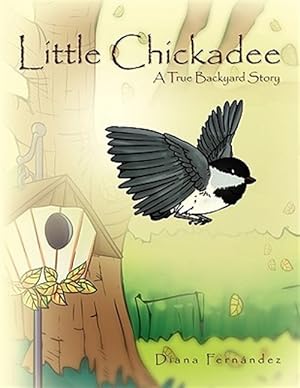 Seller image for Little Chickadee for sale by GreatBookPrices