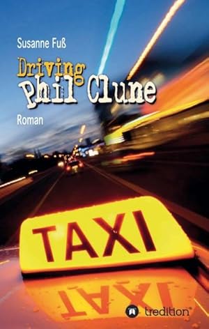 Seller image for Driving Phil Clune for sale by BuchWeltWeit Ludwig Meier e.K.