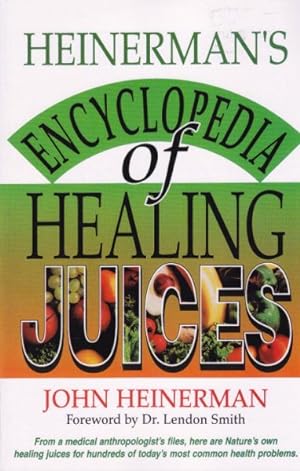 Seller image for Heinerman's Encyclopedia of Healing Juices for sale by GreatBookPrices