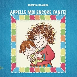 Seller image for APPELLE MOI ENCORE TANTE! -Language: french for sale by GreatBookPrices