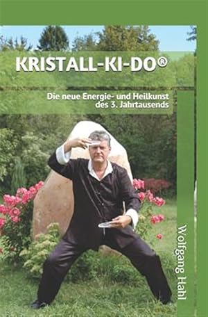 Bild des Verkufers fr Kristall-Ki-Do(r): Die Neue Energie- Und Heilkunst Des 3. Jahrtausends -Language: german zum Verkauf von GreatBookPrices