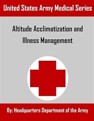 Bild des Verkufers fr Altitude Acclimatization and Illness Management zum Verkauf von GreatBookPrices