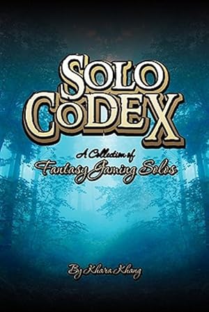 Seller image for Solo Codex : A Collection of Tunnels & Trolls Solo's for sale by GreatBookPrices