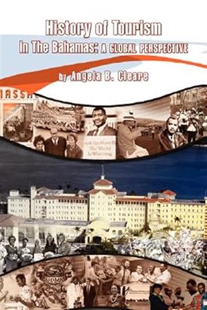 Seller image for History of Tourism in the Bahamas : A Global Perspective for sale by GreatBookPricesUK