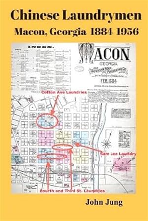 Seller image for Chinese Laundrymen, Macon, Georgia 1884-1956 for sale by GreatBookPrices