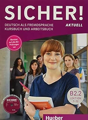 Seller image for Sicher! aktuell in Teilbanden: Kurs- und Arbeitsbuch B2.2 mit MP3-CD zum Arbei: Deutsch als Fremdsprache for sale by WeBuyBooks