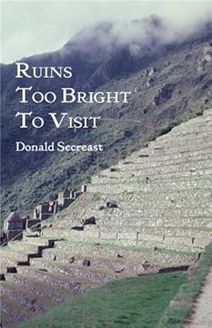 Immagine del venditore per Ruins Too Bright to Visit venduto da GreatBookPrices