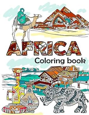 Immagine del venditore per Africa Coloring Book: Adult Colouring Fun, Stress Relief Relaxation and Escape venduto da GreatBookPrices