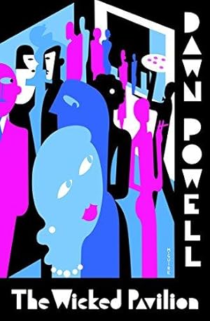 Seller image for Wicked Pavilion, The: Dawn Powell for sale by WeBuyBooks