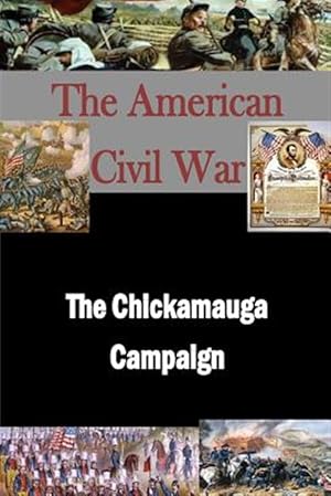 Image du vendeur pour Chickamauga Campaign mis en vente par GreatBookPrices