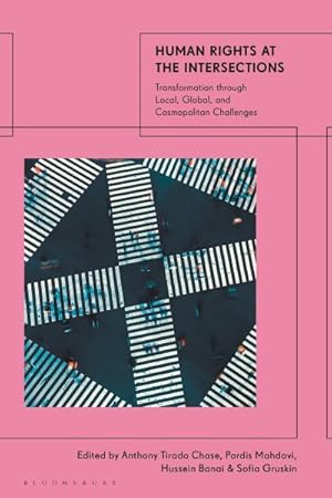 Image du vendeur pour Human Rights at the Intersections : Transformation Through Local, Global, and Cosmopolitan Challenges mis en vente par GreatBookPrices