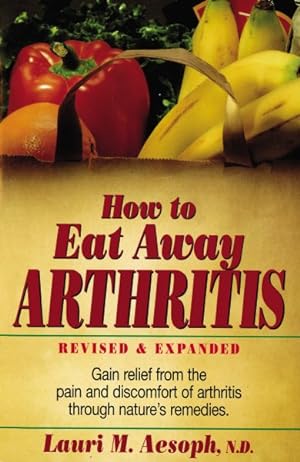 Seller image for How to Eat Away Arthritis for sale by GreatBookPrices