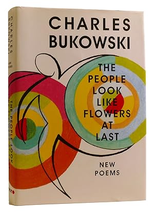 Seller image for THE PEOPLE LOOK LIKE FLOWERS AT LAST: NEW POEMS for sale by Rare Book Cellar