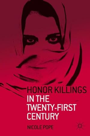 Imagen del vendedor de Honor Killings in the Twenty-First Century a la venta por GreatBookPrices