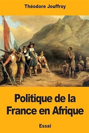 Image du vendeur pour Politique De La France En Afrique -Language: french mis en vente par GreatBookPrices