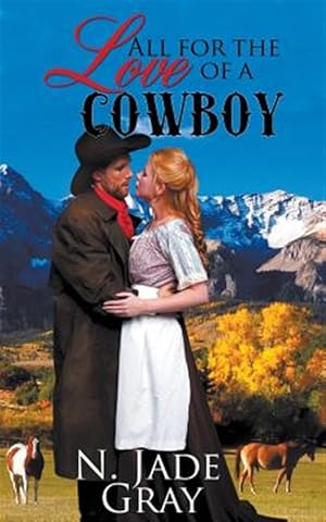 Bild des Verkufers fr All for the Love of a Cowboy zum Verkauf von GreatBookPrices