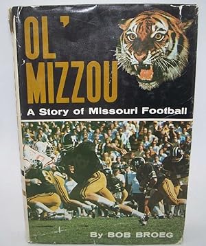 Image du vendeur pour Ol' Mizzou: A Story of Missouri Football mis en vente par Easy Chair Books