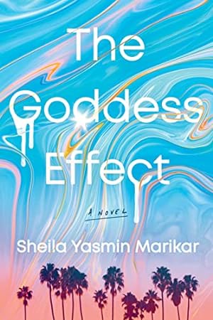 Image du vendeur pour The Goddess Effect: A Novel mis en vente par WeBuyBooks
