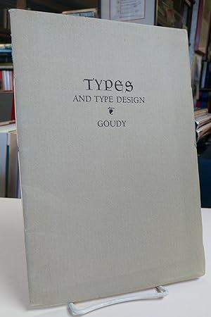 Types of the Past; Type Revivals with a Few Words on Type Design in General: an Address at the Ne...