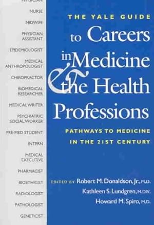 Seller image for Yale Guide to Careers in Medicine & the Health Professions : Pathways to Medicine in the Twenty-First Century for sale by GreatBookPrices