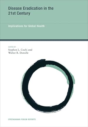 Immagine del venditore per Disease Eradication in the 21st Century : Implications for Global Health venduto da GreatBookPrices