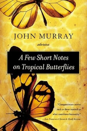 Immagine del venditore per Few Short Notes on Tropical Butterflies : Stories venduto da GreatBookPrices