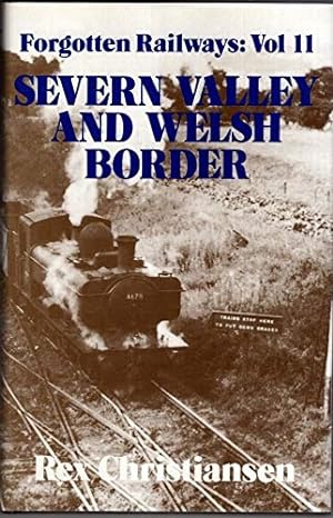 Bild des Verkufers fr Severn Valley and Welsh Border (Forgotten Railways) zum Verkauf von WeBuyBooks