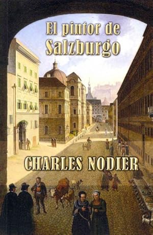 Image du vendeur pour El pintor de Salzburgo -Language: spanish mis en vente par GreatBookPrices