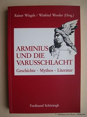 Image du vendeur pour Arminius und die Varusschlacht. Geschichte, Mythos, Literatur. mis en vente par Antiquariat Hans-Jrgen Ketz