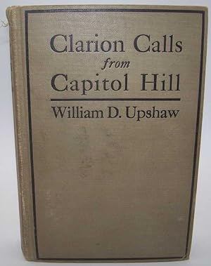 Seller image for Clarion Calls from Capitol Hill for sale by Easy Chair Books