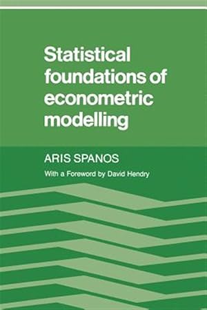 Imagen del vendedor de Statistical Foundations of Econometric Modelling a la venta por GreatBookPrices