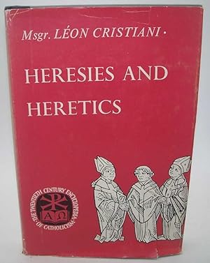 Imagen del vendedor de Heresies and Heretics (The Twentieth Century Encyclopedia of Catholicism) a la venta por Easy Chair Books