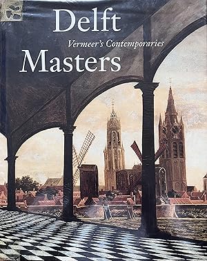 Delft Masters, Vermeer's Contemporaries: Illusionism through the Conquest of Light and Space