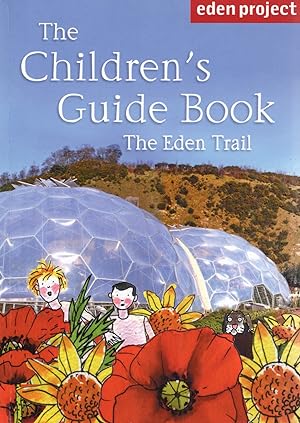 Imagen del vendedor de The Eden Trail : The Children's Guide Book : a la venta por Sapphire Books
