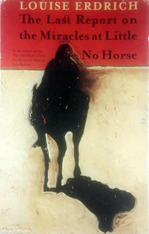 Image du vendeur pour The Last Report On The Miracles At Little No Horse mis en vente par Kayleighbug Books, IOBA