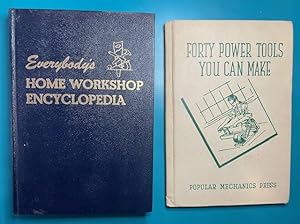 Imagen del vendedor de (2 Volumes on Home Workshop and Power Tools). Everybody's Home Workshop Encyclopedia // Forty Power Tools You Can Make a la venta por NorthStar Books