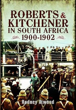 Seller image for Roberts and Kitchener in South Africa 1900-1902 for sale by WeBuyBooks