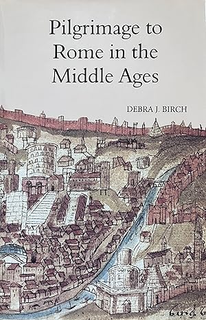 Seller image for Pilgrimage to Rome in the Middle Ages: Continuity and Change for sale by Object Relations, IOBA
