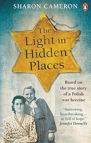 Immagine del venditore per The Light in Hidden Places: Based on the true story of war heroine Stefania Podgórska venduto da WeBuyBooks