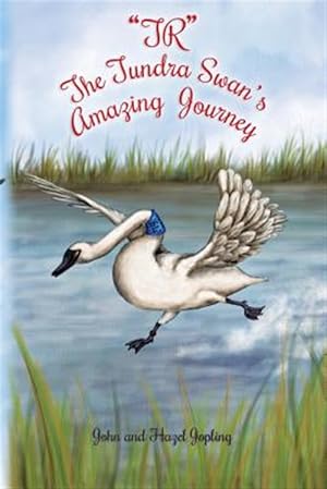 Seller image for Tr the Tundra Swan's Amazing Journey for sale by GreatBookPrices