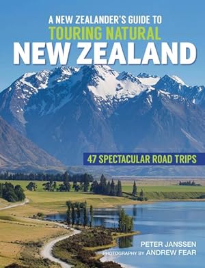 Seller image for New Zealanders Guide to Touring Natural New Zealand for sale by GreatBookPrices