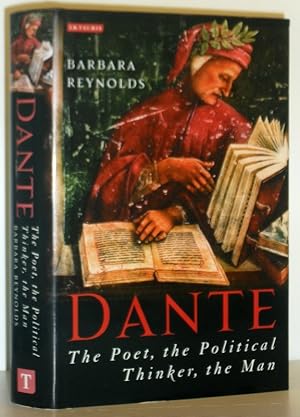 Image du vendeur pour Dante - the Poet, the Political Thinker, the Man mis en vente par Washburn Books