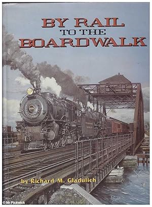 By Rail to the Boardwalk