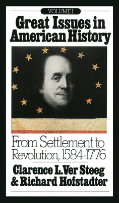 Imagen del vendedor de Great Issues in American History, Vol. I: From Settlement to Revolution, 1584-1776 (Paperback or Softback) a la venta por BargainBookStores