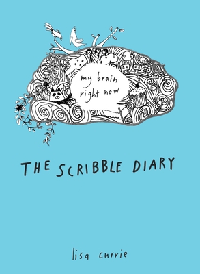 Seller image for The Scribble Diary: My Brain Right Now (Paperback or Softback) for sale by BargainBookStores