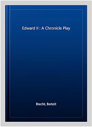 Imagen del vendedor de Edward II : A Chronicle Play a la venta por GreatBookPrices