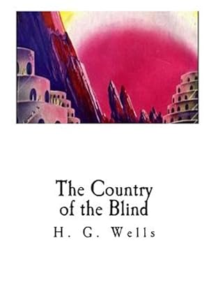 Bild des Verkufers fr Country of the Blind : And Other Stories zum Verkauf von GreatBookPrices