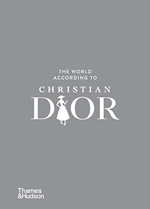 Bild des Verkufers fr The World According to Christian Dior: 3 zum Verkauf von WeBuyBooks