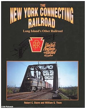 The New York Connecting Railroad: Long Island's Other Railroad