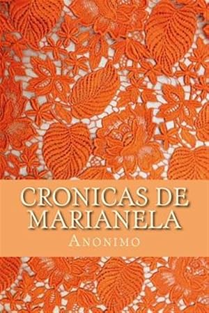 Imagen del vendedor de Cronicas De Marianela/ Marianela Chronicles -Language: spanish a la venta por GreatBookPrices